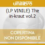 (LP VINILE) The in-kraut vol.2 cd