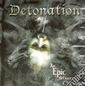 Detonation - An Epic Defiance cd musicale