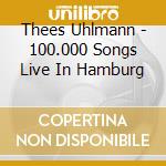 Thees Uhlmann - 100.000 Songs Live In Hamburg cd musicale