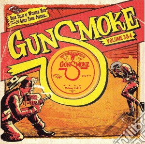Gunsmoke Volume 3 & 4 / Various cd musicale