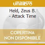 Held, Zeus B. - Attack Time cd