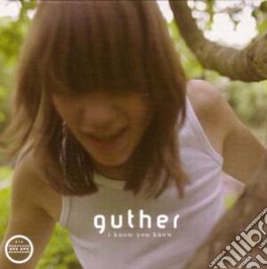 (lp Vinile) Lp - Guther - I Know You Know lp vinile di GUTHER