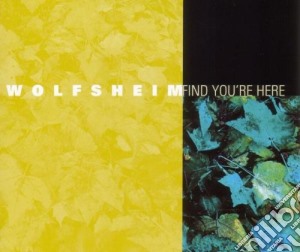Wolfsheim - Find You're Here cd musicale di Wolfsheim