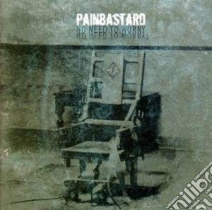 Painbastard - No Need To Worry cd musicale di PAINBASTARD