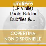 (LP Vinile) Paolo Baldini Dubfiles & Dubblestandart - Dub Me Crazy vinile