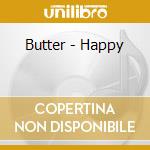 Butter - Happy cd