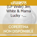 (LP Vinile) Jim White & Mama Lucky - Permanent Stranger (Multicolored) vinile