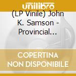 (LP Vinile) John K. Samson - Provincial (Coloured) vinile