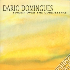 Dario Domingues - Sunset Over The Cordilleras cd musicale di Dario Domingues