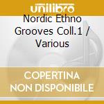 Nordic Ethno Grooves Coll.1 / Various