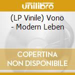 (LP Vinile) Vono - Modern Leben vinile