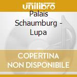 Palais Schaumburg - Lupa cd