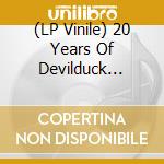 (LP Vinile) 20 Years Of Devilduck Tired / Various vinile