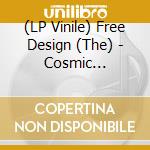 (LP Vinile) Free Design (The) - Cosmic Peekaboo vinile