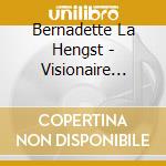 Bernadette La Hengst - Visionaire Leere cd