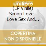(LP Vinile) Simon Love - Love Sex And Death Etc vinile