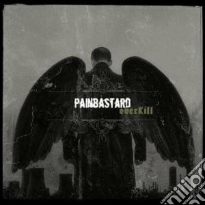 Painbastard - Overkill cd musicale di PAINBASTARD