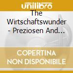 The Wirtschaftswunder - Preziosen And Profanes/Singles And Raritat cd