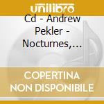 Cd - Andrew Pekler - Nocturnes, False Dawns, cd musicale di ANDREW PEKLER