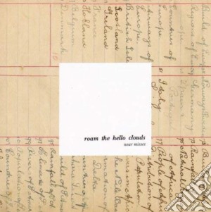 Roam The Hello Clouds - Near Misses cd musicale di ROAM THE HELLO CLOUD