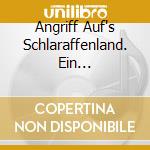 Angriff Auf's Schlaraffenland. Ein Deutshcpunk Mixtape / Various cd