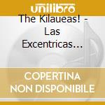 The Kilaueas! - Las Excentricas Aventuras Del Profesor V cd