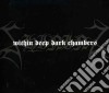 Shining I - Within Deep Dark Chambers cd