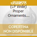 (LP Vinile) Proper Ornaments (The) - Mission Bells lp vinile