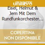 Eisel, Helmut & Jem Mit Dem Rundfunkorchester Saarb - Naftule & Der K?Nig cd