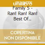Family 5 - Ran! Ran! Ran! Best Of.. cd