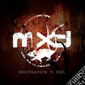 Mxd - Frustration Is Fuel cd musicale di Mxd