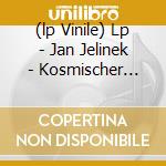 (lp Vinile) Lp - Jan Jelinek - Kosmischer Pitch cd