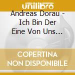 Andreas Dorau - Ich Bin Der Eine Von Uns Beiden cd musicale