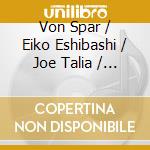 Von Spar / Eiko Eshibashi / Joe Talia / Tatsuhisa Yamamoto - Album I/Album Ii cd