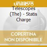 Telescopes (The) - Statis Charge cd