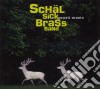 Schal Sick Brass Ban - Prasti Music cd