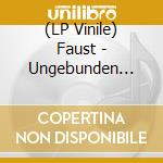 (LP Vinile) Faust - Ungebunden (Black) vinile