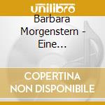 Barbara Morgenstern - Eine Verabredung cd musicale di Barbara Morgenstern