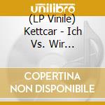 (LP Vinile) Kettcar - Ich Vs. Wir (White/Curacao) vinile