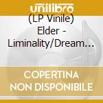 (LP Vinile) Elder - Liminality/Dream State Return vinile
