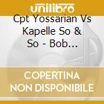 Cpt Yossarian Vs Kapelle So & So - Bob Marley In Dub cd