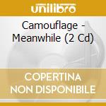 Camouflage - Meanwhile (2 Cd) cd