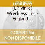 (LP Vinile) Wreckless Eric - England Screaming vinile