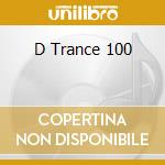 D Trance 100 cd
