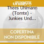 Thees Uhlmann (Tomte) - Junkies Und Scientologen cd