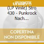 (LP Vinile) Stro 430 - Punkrock Nach Hausfrauenart (Limited Pink Vinyl) vinile