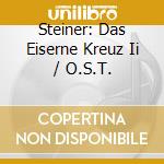 Steiner: Das Eiserne Kreuz Ii / O.S.T. cd
