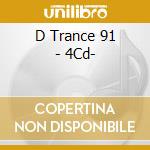 D Trance 91 - 4Cd- cd