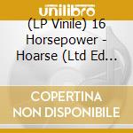 (LP Vinile) 16 Horsepower - Hoarse (Ltd Ed Green Vinyl) (2 Lp) vinile