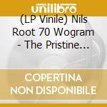(LP Vinile) Nils Root 70 Wogram - The Pristine Sound Of Root 70 (Limited) vinile